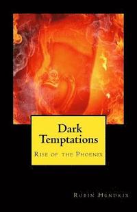 bokomslag Rise of the Phoenix Dark Temptations