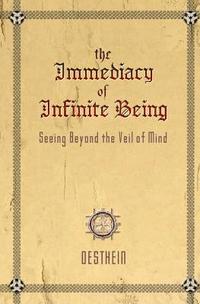 bokomslag The Immediacy of Infinite Being: Seeing beyond the veil of mind