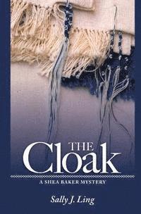 The Cloak: A Shea Baker Mystery, Häftad