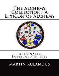 bokomslag The Alchemy Collection: A Lexicon of Alchemy