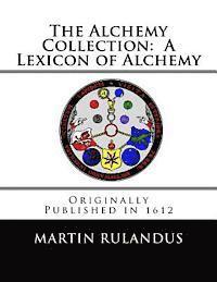 Adam Goldsmith, Adam Goldsmith - The Alchemy Collection: A Lexicon of Alchemy, Häftad