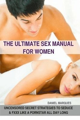 Ultimate Sex Manual for women 1