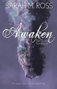 Awaken (The Patronus) 1