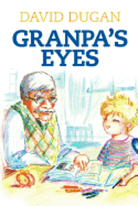 bokomslag Granpa's Eyes: A biblical approach to practical living through critical thinking