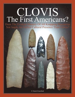 CLOVIS The First Americans? 1