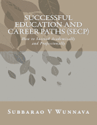 bokomslag Successful Education and Career Paths (SECP): How to succeed academically and professionally