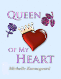 Queen of My Heart 1