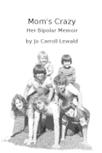 bokomslag Mom's Crazy Her Bipolar Memoir