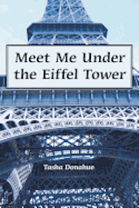 bokomslag Meet Me Under The Eiffel Tower