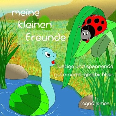 bokomslag Meine kleinen Freunde: Gute - Nacht - Geschichten