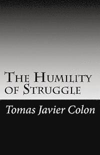 bokomslag The Humility of Struggle: Love, Hurt, & Hope