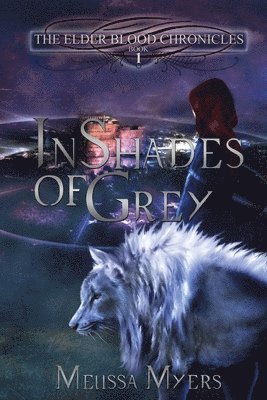 The Elder Blood Chronicles: In Shades of Grey 1