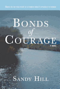 bokomslag Bonds of Courage: Based on the true story of a pioneer family's struggle to survive.