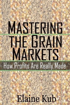 Mastering the Grain Markets 1