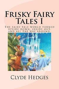 bokomslag Frisky Fairy Tales I