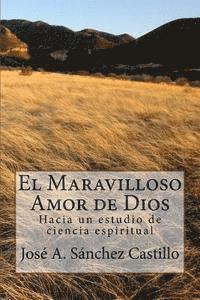 bokomslag El maravilloso amor de Dios: Hacia un estudio de ciencia espiritual