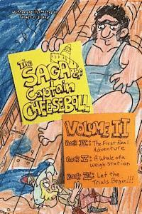 bokomslag The Saga of Captain Cheeseball: Volume II