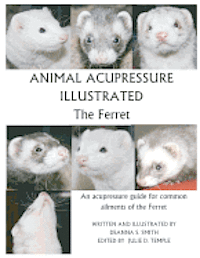 bokomslag Animal Acupressure Illustrated The Ferret
