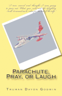 bokomslag Parachute, Pray, or Laugh