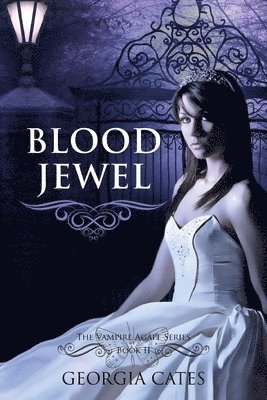 Blood Jewel (The Vampire Agápe Series #2): The Vampire Agápe Series #2 1