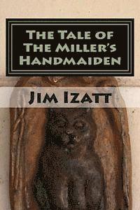 bokomslag The Tale of The Miller's Handmaiden