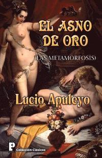 bokomslag El Asno de Oro: Las Metamorfosis