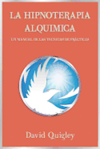 bokomslag Hipnoterapia Alquimica: Un Manual de las Technicas de Practicas