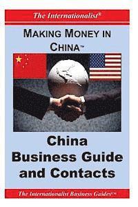 bokomslag Making Money in China: China Business Guide and Contacts