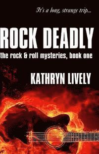 Kathryn Lively - Rock Deadly, Häftad