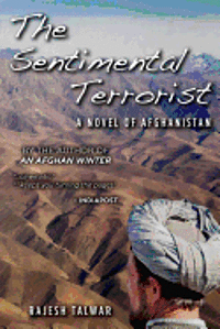 bokomslag The Sentimental Terrorist: A Novel of Afghanistan