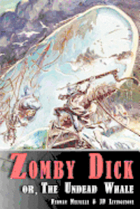 Zomby Dick, or The Undead Whale 1