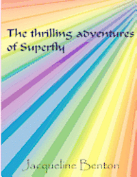 bokomslag The thrilling adventures of Superfly