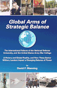 bokomslag Global Arms of Strategic Balance: Global Arms Series
