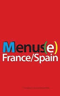 bokomslag Menus(e): France/Spain