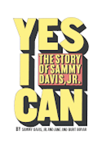 bokomslag Yes I Can: The Story of Sammy Davis, Jr.