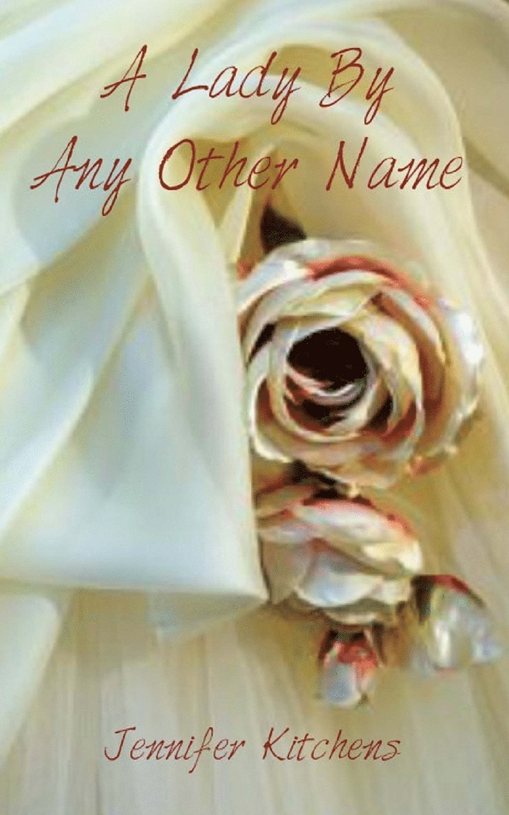Jennifer Kitchens - Lady By Any Other Name, Häftad