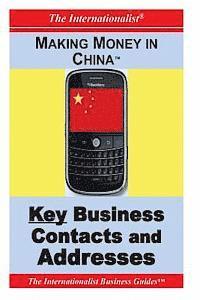 bokomslag Making Money in China: Key Business Contacts and Addresses