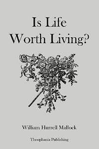Is Life Worth Living 1