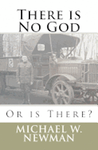 There is No God, Or is There? 1