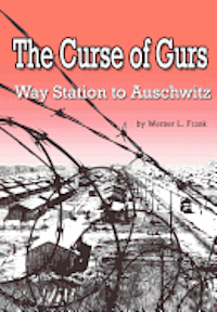 bokomslag The Curse of Gurs: Way Station to Auschwitz