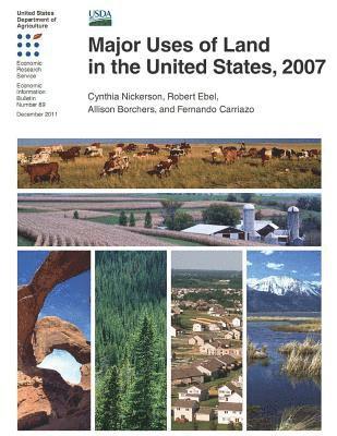 Major Uses of Land in the United States, 2007 1