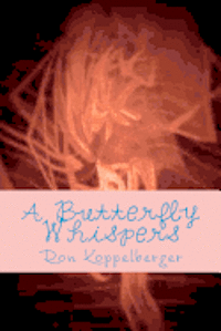 bokomslag A Butterfly Whispers: Surreal Poetry