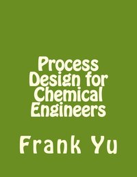 bokomslag Process Design for Chemical Engineers