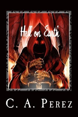 Hell on Earth: Book One of the Undead Trilogy 1