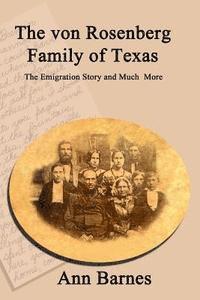 bokomslag The von Rosenberg Family of Texas: The Emigration Story and Much More