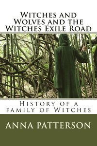 bokomslag Witches and Wolves and the Witches Exile Road