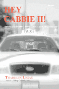 Hey Cabbie ll: There's nothing more real than the streets. 1