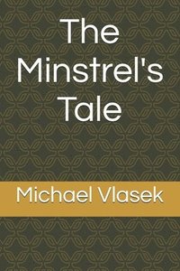 bokomslag The Minstrel's Tale
