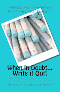 bokomslag "When in Doubt, Write it Out": An Intensive Study Manual for Students of All Ages.