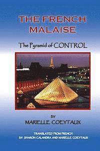 bokomslag The French Malaise: Pyramid of Control